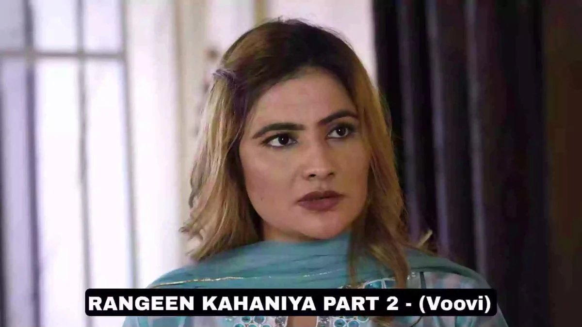 Rangeen Kahaniya Part 2 Voovi Web Series Cast