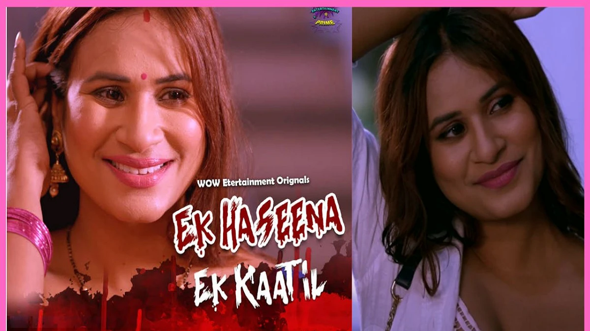 Ek Haseena Ek Kaatil Wow Entertainment Web Series Cast