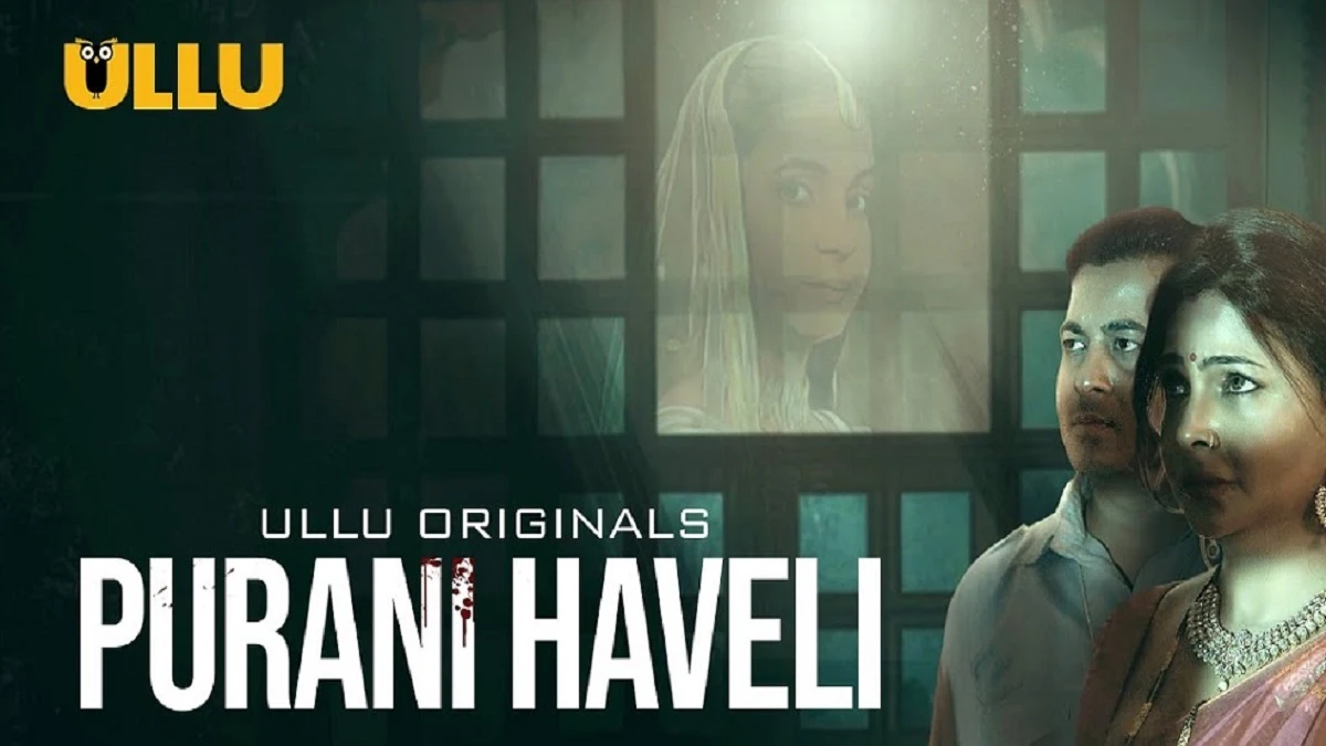 Purani Haveli on Ullu Web Series Review