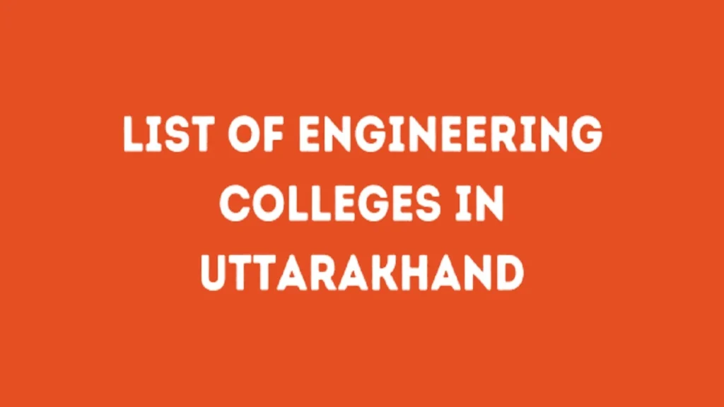 Top Engineering Colleges in Uttarakhand